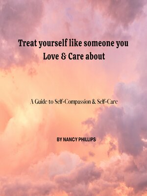 cover image of Treat yourself like someone you Love & Care About